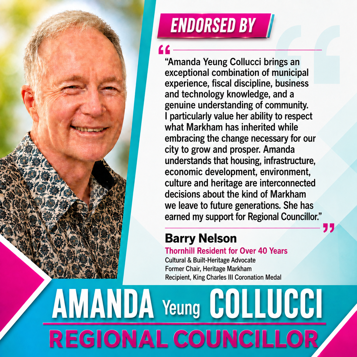 Barry Nelson’s endorsement of Amanda Yeung Collucci for Markham Regional Councillor
