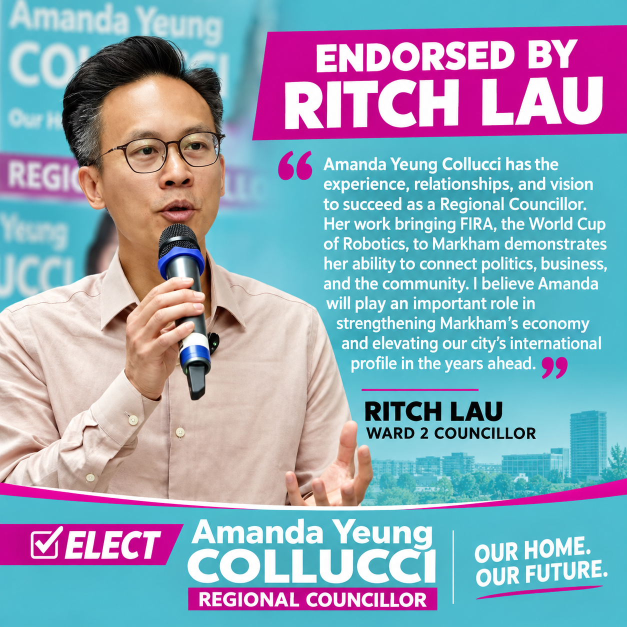 Ritch Lau’s endorsement of Amanda Yeung Collucci for Markham Regional Councillor